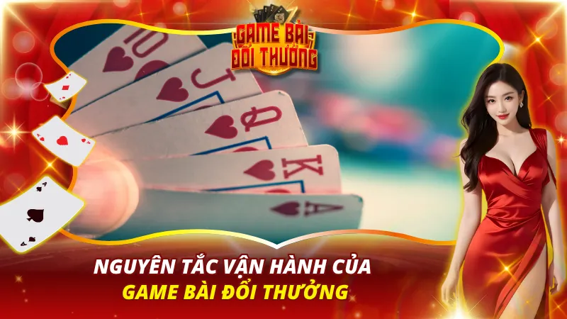 Mô hình vận hành của xu hướng bài đổi thưởng