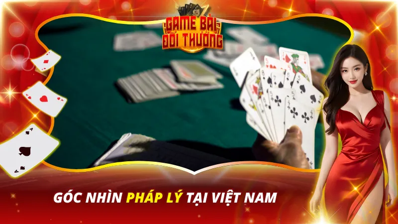 Hiểu rõ các vấn đề pháp lý xoay quanh game bài đổi thưởng